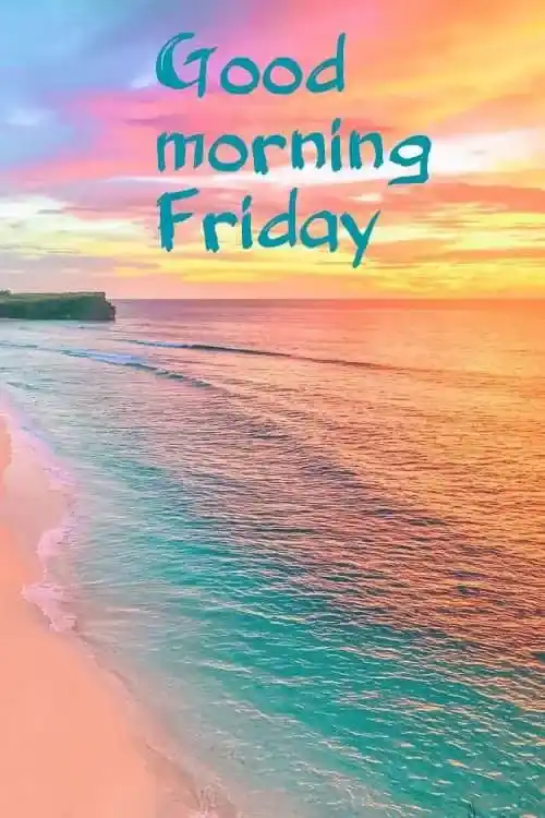good morning friday