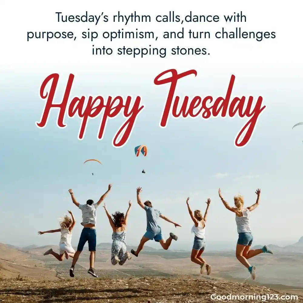 Good Morning Tuesday