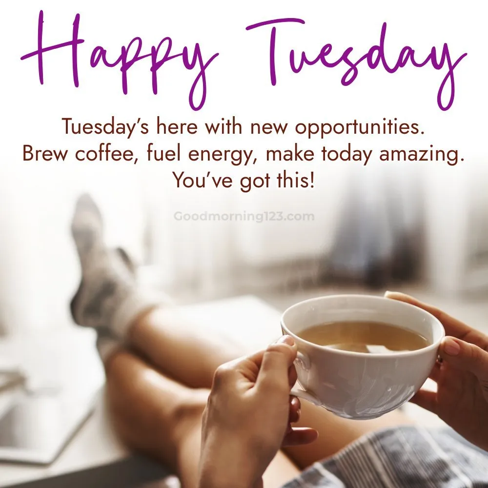 100+ beautiful Good Morning Tuesday wishes 2025, image size:1000x1000