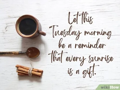 Good Morning Tuesday