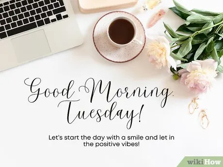 Good Morning Tuesday